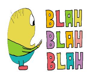Blah Blah Blah hand drawn design shows a person chatting on their phone.  The only words spoken or received are blah.  A fun comment on all things blah.